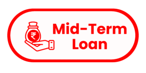 Mid-Term Loan